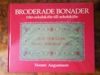 Broderade bonader fr&aring;n sekelskifte till sekelskifte
