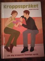 Kroppsspr&aring;ket . L&auml;r dig kroppens hemliga spr&aring;k