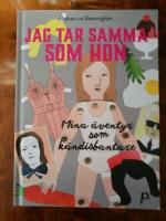 Jag tar samma som hon : mina &auml;ventyr som k&auml;ndisbantare