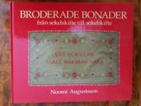 Broderade bonader fr&aring;n sekelskifte till sekelskifte