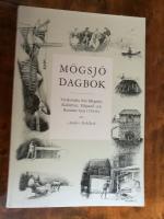 M&ouml;gsj&ouml; Dagbok. Verskr&ouml;nika fr&aring;n M&ouml;gsj&ouml;n, Kalhyttan, Filipstad och Rans&auml;ter &aring;ren 1793-94j