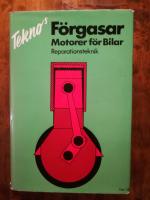 Tekno's Förgasarmotorer för bilar, Reparationsteknik