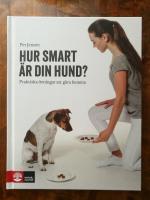 Hur smart &auml;r din hund? Praktiska &ouml;vningar att g&ouml;ra hemma