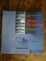 Smart f&ouml;rvaring. Eleganta l&ouml;sningar f&ouml;r hemmets alla rum