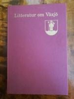 Litteratur om V&auml;xj&ouml;
