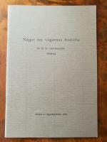 N&aring;got om v&auml;garnas historia