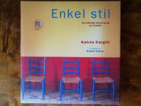 Enkel stil : inredning inspirerad av lantliv