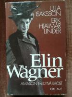 Elin W&auml;gner. Amason med tv&aring; br&ouml;st 1882 - 1922
