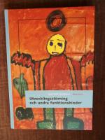 Utvecklingsst&ouml;rning och andra funktionshinder