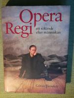 Opera Regi  - ett s&ouml;kande efter m&auml;nniskan