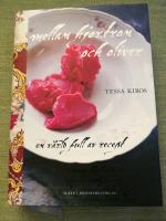 Mellan hjortron och oliver - en v&auml;rld full av recept