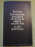 Man Ray. Fotografier Rayogram Teckningar Objekt Grafik m.m.