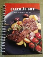 Saken &auml;r biff - b&auml;sta k&ouml;ttrecepten fr&aring;n Scan
