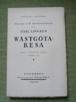 F&ouml;rord och anm&auml;rkningar till Carl Linn&aelig;us W&auml;stg&ouml;ta-Resa. Separat ur nytryck efter orginalupplagan 1747