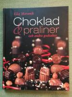 Choklad & praliner och andra godsaker