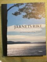 J&auml;rnets rike. En v&auml;rml&auml;ndsk v&auml;rldshistoria