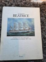 Beatrice : v&auml;rldens sista stora j&auml;rnseglare ex Routenburn, ex Svithiod : 1881-1932
