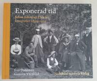 Exponerad tid : Johan Emanuel Thorins fotografier 1890-1930