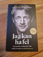 Jag kan ha fel och andra visdomar fr&aring;n mitt liv som buddhistmunk