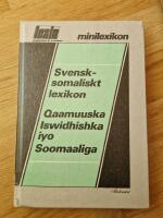Svensk-somaliskt lexikon : Qaamuuska Iswidhishka iyo Soomaaliga