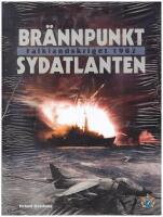 Br&auml;nnpunkt Sydatlanten : Falklandskriget 1982