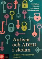 Autism och ADHD i skolan : handbok i tydligg&ouml;rande pedagogik
