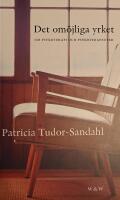 Det om&ouml;jliga yrket : om psykoterapi och psykoterapeuter