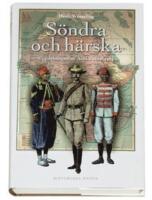 S&ouml;ndra och h&auml;rska : uppdelning av Afrika 1880-1914