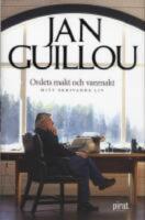 Jan Guillou Ordets makt och vanmakt