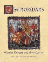 he Normans: Warrior Knights and their Castles Inbunden &ndash; 25 April 2006