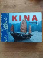 Kina : en uppt&auml;cktsresa i ord och bild