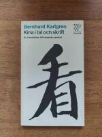Kina i tal och skrift : En introduktion till kinesiska spr&aring;ket