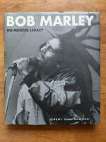 Bob Marley : His Musical Legacy