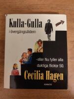 Kulla-Gulla i &ouml;verg&aring;ngs&aring;ldern - eller Nu fyller alla duktiga flickor 50