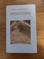 Signums svenska kulturhistoria. Medeltiden