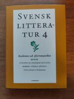 Svensk litteratur. 4, Realismen och efterromantiken