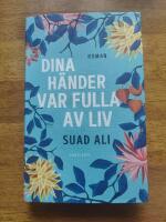 Dina h&auml;nder var fulla av liv