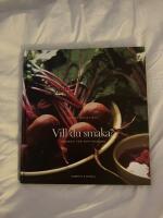 Vill du smaka? - Kokbok f&ouml;r uppt&auml;ckare