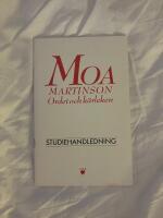 Moa Martinson : ordet och k&auml;rleken - studiehandledning