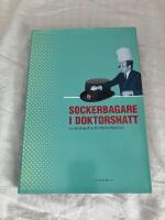 Sockerbagare i doktorshatt : [en sj&auml;lvbiografi]