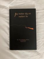 Jag &ouml;nskar dig ett vackert liv