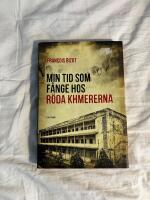 Min tid som f&aring;nge hos R&ouml;da Khmererna