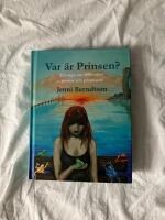 Var &auml;r prinsen? : en saga om 2000-talets prinsar och prinsessor