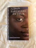 Farligare &auml;n djur