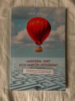 Varifr&aring;n, vart och varf&ouml;r i R&ouml;d&aring;kra?