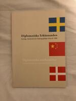 Diplomatiska Erk&auml;nnanden - Sverige, Danmark och Folkrepubliken Kina &aring;r 1950