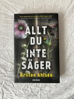 Allt du inte s&auml;ger