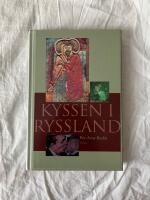 Kyssen i Ryssland och andra ess&auml;er om rysk litteratur och kultur