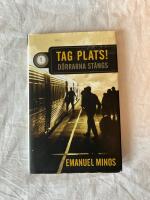 Tag plats! : d&ouml;rrarna st&auml;ngs