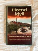 Hotad idyll : ber&auml;ttelser om svenskt folkhem och kallt krig